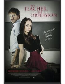 دانلود فیلم My Teacher, My Obsession 2018416158-774114696