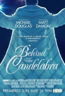 دانلود فیلم Behind the Candelabra 2013417693-165035730