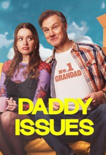 دانلود سریال Daddy Issues416701-1810295867