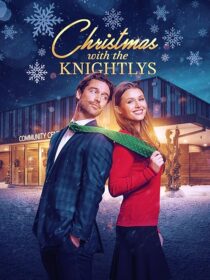 دانلود فیلم Christmas with the Knightlys 2023417920-234127114