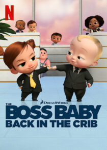 دانلود انیمیشن The Boss Baby: Back in the Crib417785-1798097641