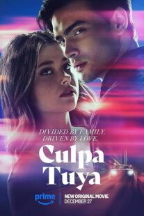 دانلود فیلم Culpa Tuya (Your Fault) 2024418321-1889030620