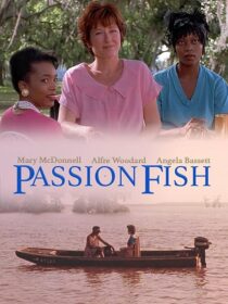 دانلود فیلم Passion Fish 1992419084-759348113