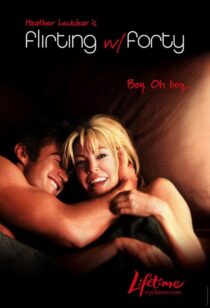 دانلود فیلم Flirting with Forty 2008422287-718010511