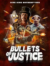 دانلود فیلم Bullets of Justice 2019419301-2087891637