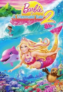 دانلود انیمیشن Barbie in a Mermaid Tale 2 2011420795-872921119