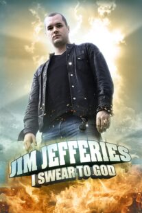 دانلود استندآپ کمدی Jim Jefferies: I Swear to God 2009423675-824916592