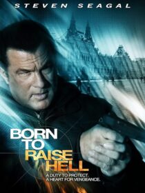 دانلود فیلم Born to Raise Hell 2010424594-1622325840