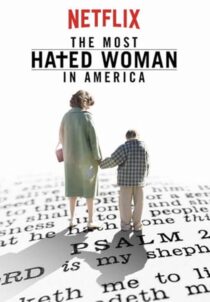 دانلود فیلم The Most Hated Woman in America 2017422353-2063928850