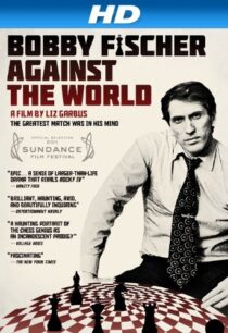 دانلود مستند Bobby Fischer Against the World 2011425049-516027510