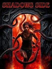 دانلود فیلم Shadows Side 2024422721-142779964