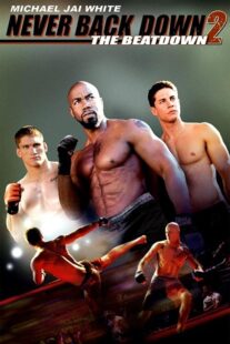 دانلود فیلم Never Back Down 2: The Beatdown 2011422915-275677599