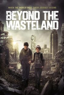 دانلود فیلم Beyond the Wasteland (M) 2023424761-2052100417