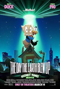 دانلود انیمیشن The Day the Earth Blew Up: A Looney Tunes Movie 2024425175-1658724421