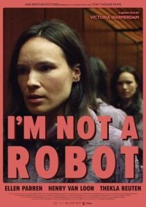 دانلود فیلم کوتاه I’m Not a Robot 2023425729-1105784512