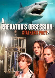 دانلود فیلم A Predator’s Obsession 2020427828-1719624190