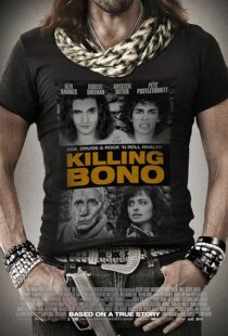 دانلود فیلم Killing Bono 2011425755-1096374873