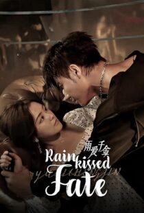 دانلود سریال Rainkissed Fate425766-833320723