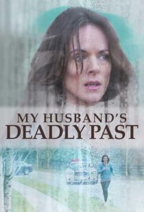 دانلود فیلم My Husband’s Deadly Past 2020427336-211068571