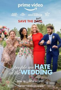 دانلود فیلم The People We Hate at the Wedding 2022425862-603195725