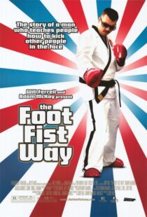 دانلود فیلم The Foot Fist Way 2006425748-2137307889