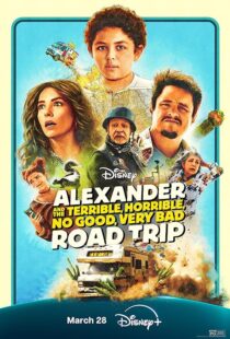دانلود فیلم Alexander and the Terrible, Horrible, No Good, Very Bad Road Trip 2025427799-382861343