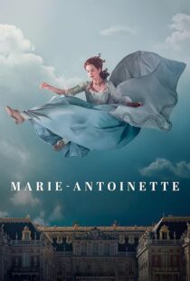 دانلود سریال Marie Antoinette427790-216632412