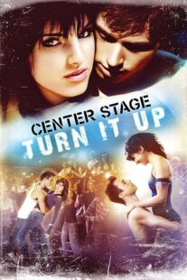 دانلود فیلم Center Stage: Turn It Up 2008426290-923590950