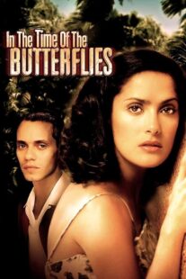 دانلود فیلم In the Time of the Butterflies 2001426514-68168979
