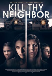 دانلود فیلم Kill Thy Neighbor 2019427691-1772600582