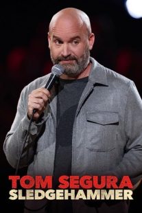 دانلود فیلم Tom Segura: Sledgehammer 2023430037-32847119
