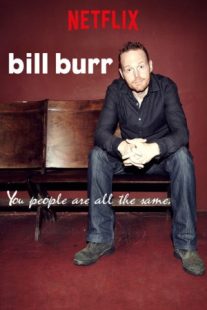 دانلود فیلم Bill Burr: You People Are All the Same. 2012430041-1993875999