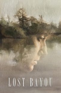 دانلود فیلم Lost Bayou 2019428364-1601874921