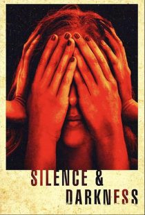 دانلود فیلم Silence & Darkness 2019428552-865211193
