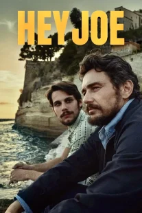 دانلود فیلم Hey Joe 2024429766-1631141909