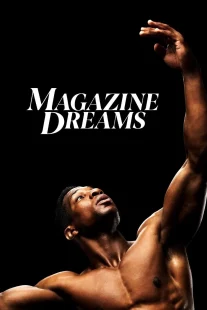 دانلود فیلم Magazine Dreams 2023430592-457725832