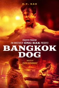 دانلود فیلم Bangkok Dog 2024429064-2112605957