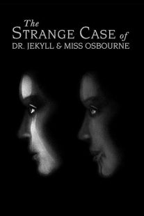 دانلود فیلم The Strange Case of Dr. Jekyll and Miss Osbourne 1981430824-1106585767