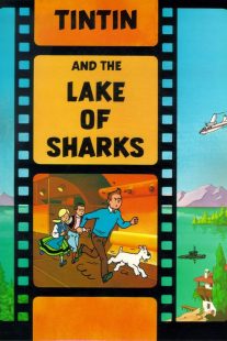 دانلود انیمیشن Tintin and the Lake of Sharks 1972430618-1850323341