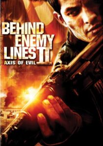 دانلود فیلم Behind Enemy Lines II: Axis of Evil 2006433345-758770289