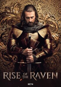 دانلود سریال Rise of the Raven433615-2112798011