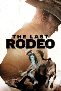 دانلود فیلم The Last Rodeo 2025435015-799535628