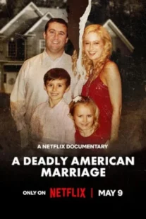 دانلود مستند A Deadly American Marriage 2025435575-161810122