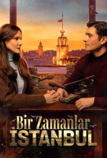 دانلود سریال Bir Zamanlar Istanbul435409-1660934832