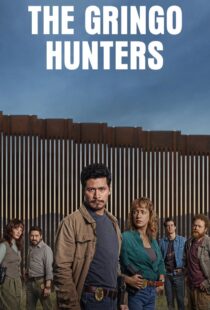 دانلود سریال The Gringo Hunters435884-2088147589