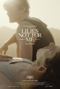 دانلود فیلم Lilies Not for Me 2024435781-1972415833