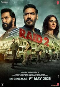 دانلود فیلم هندی Raid 2 2025435325-882492343