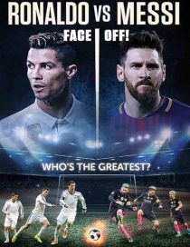 دانلود مستند Ronaldo vs. Messi 2017437311-1466271340