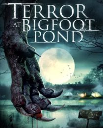 دانلود فیلم Terror at Bigfoot Pond 2020436152-768623701